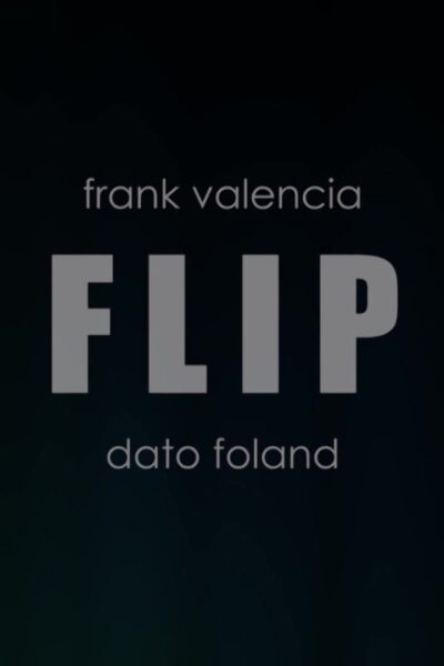 Flip (dato foland, frank valencia)